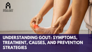 Read more about the article Understanding Gout: Symptoms, Treatment, Causes, and Prevention Strategies