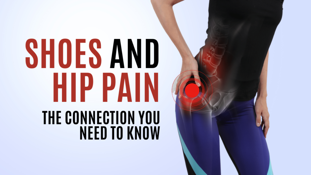 Shoes and Hip Pain
