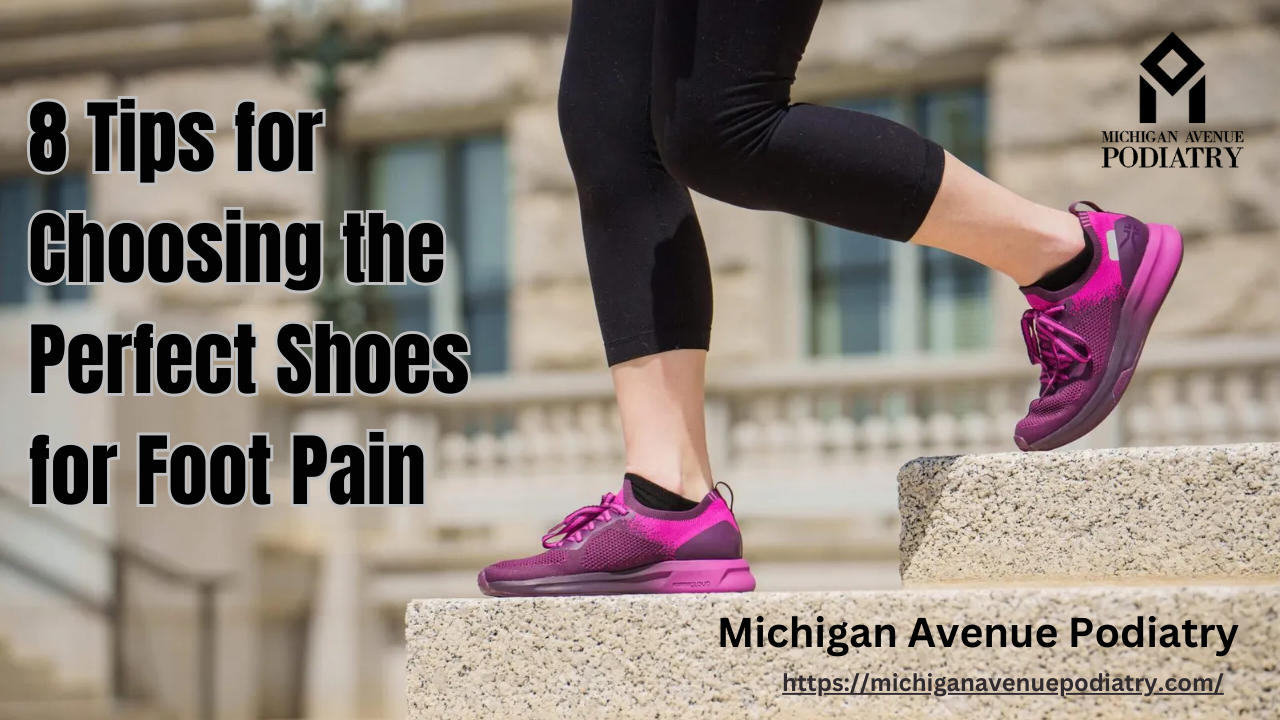 You are currently viewing 8 Tips for Choosing the Perfect Shoes for Foot Pain Relief