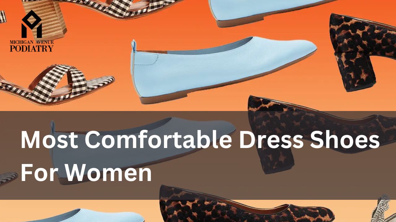 You are currently viewing Most Comfortable Dress Shoes For Women