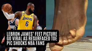 Read more about the article LeBron James’ Feet Picture Go Viral As Resurfaced Toe Pic Shocks NBA Fans