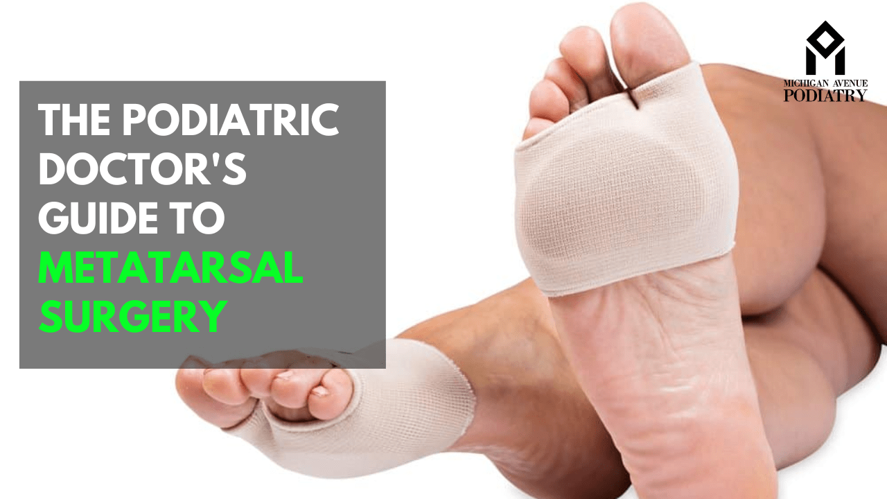 Read more about the article The Podiatric Doctor’s Guide To Metatarsal Surgery