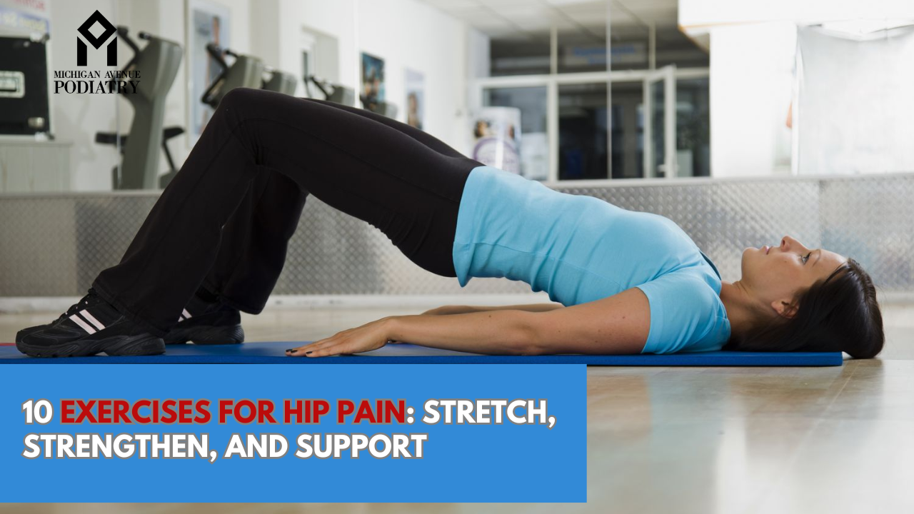 You are currently viewing 10 Exercises for Hip Pain: Stretch, Strengthen, and Support