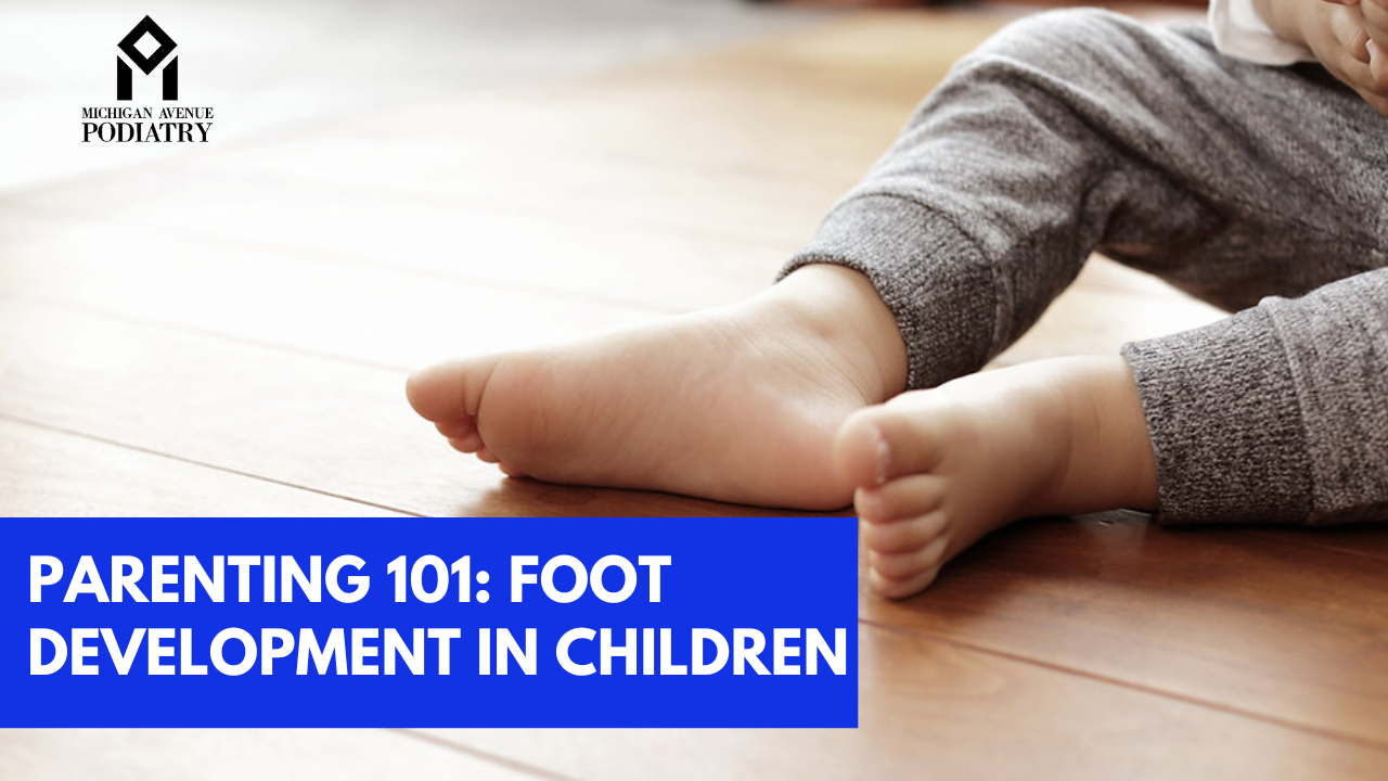 You are currently viewing Parenting 101: Foot Development in Children – What to Expect and When to Seek Help