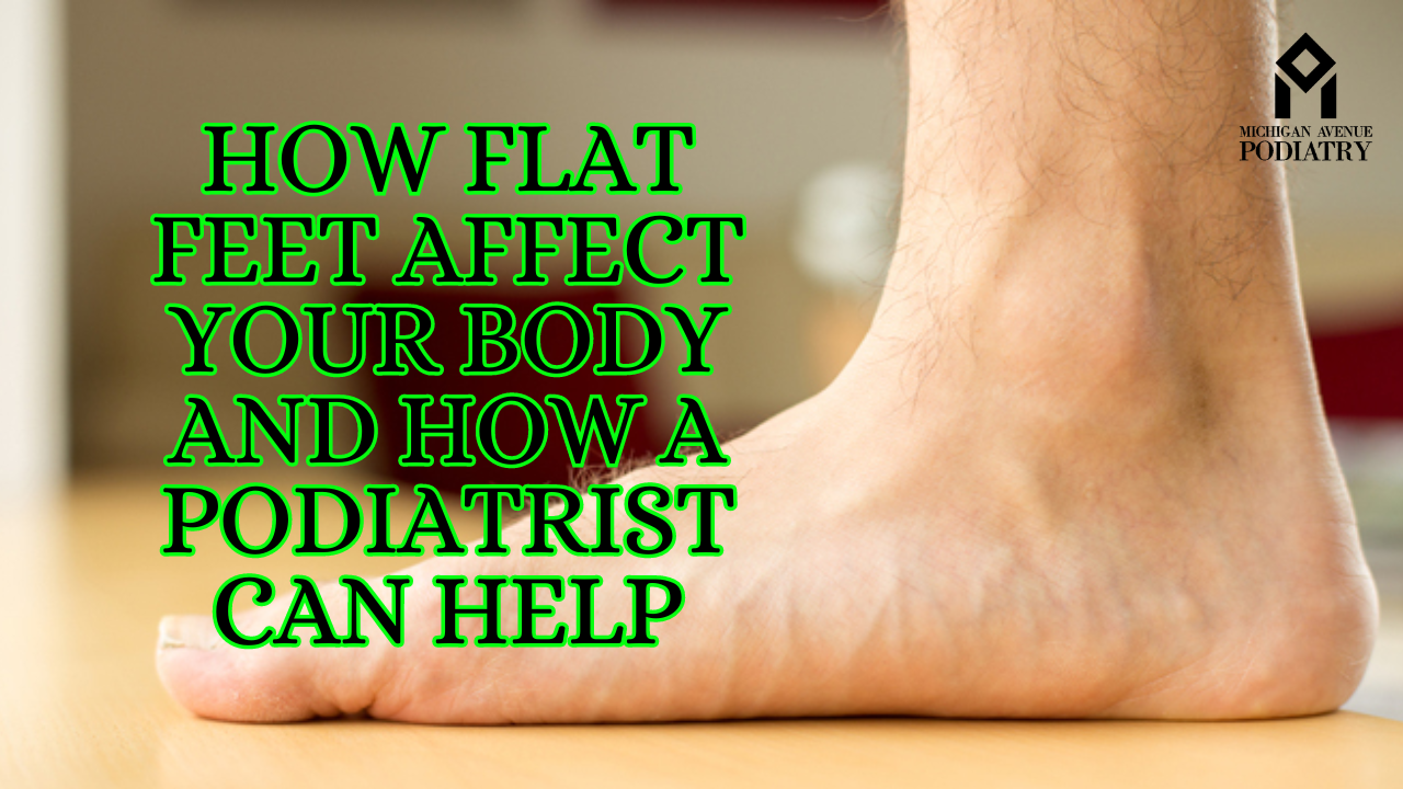 You are currently viewing How Flat Feet Affect Your Body and How a Podiatrist Can Help