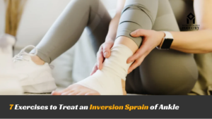 Read more about the article 7 Exercises to Treat an Inversion Sprain of Ankle